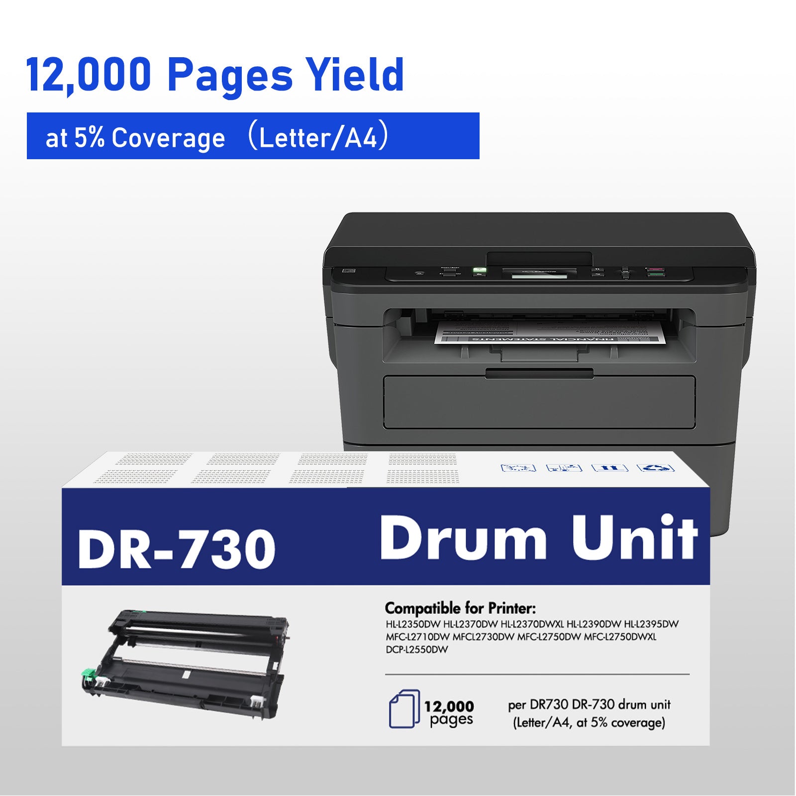 DR730 DR-730 Drum Unit Replacement Compatible for Brother MFC-L2710DW MFC-L2750DW HL-L2350DW HL-L2370DWXL HL-L2390DW HL-L2395DW DCP-L2550DW MFC-L2750DWXL Printer Yields Up to 12,000 Pages 1PACK